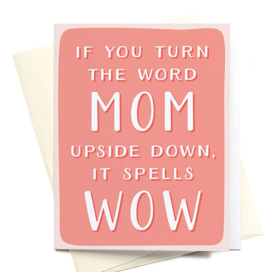 If You Turn the Word MOM Upside Down Greeting Card